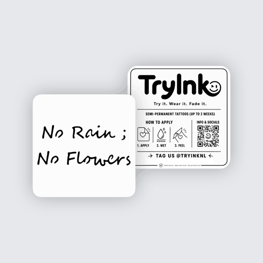 No Rain No Flowers semi-permanent tattoo presentation